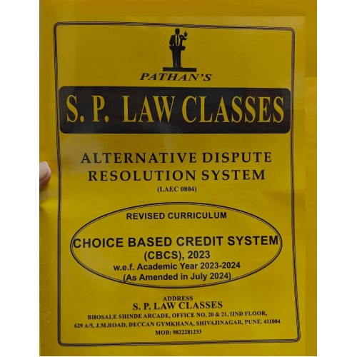 S. P. Law Classes Notes on Alternative Dispute Resolution System [ADR] as per CBCS Curriculam 2023-24  (SPPU Code - LAEC 0804) by Prof. A. U. Pathan Sir 